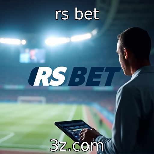 rs bet : Inovações tecnológicas em plataformas de apostas